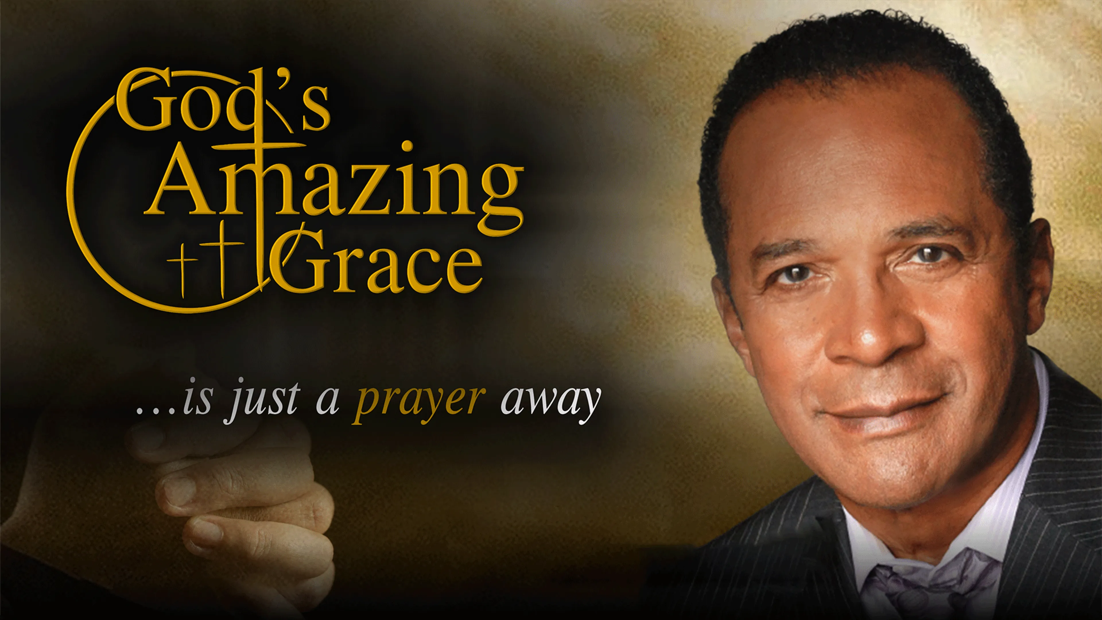 God's Amazing Grace... is just a prayer away poster